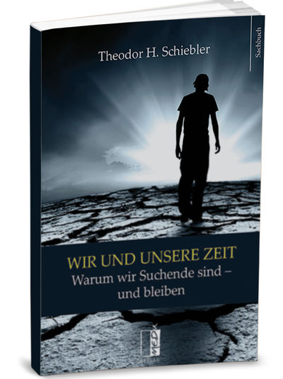 Warum wir Suchende sind – und bleiben - Wir und unsere Zeit