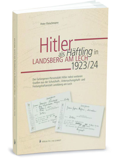  - Hitler als Häftling in Landsberg am Lech 1923/24