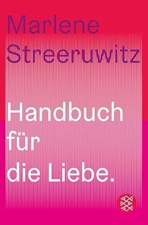 2024, marlene streeruwitz, handbuch für die liebe
