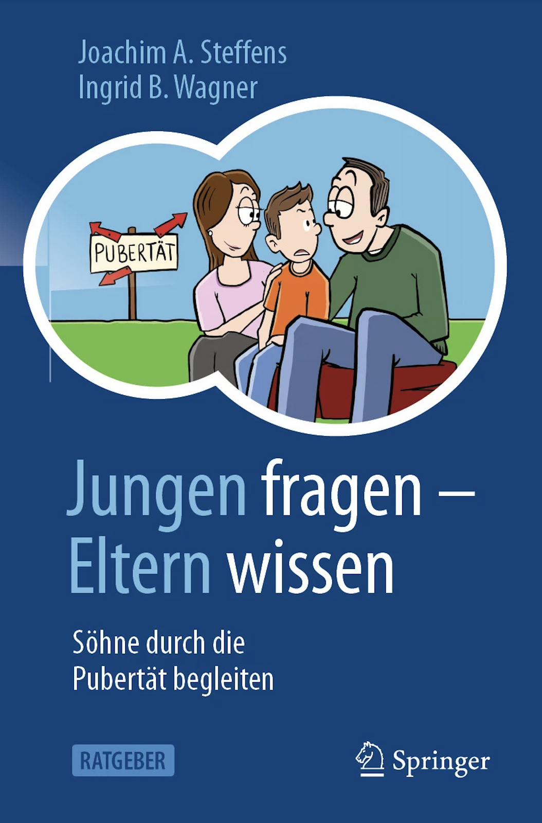 2025, jungen fragen, eltern wissen, joachim steffens, ingrid wagner, pubertät, jugendliche