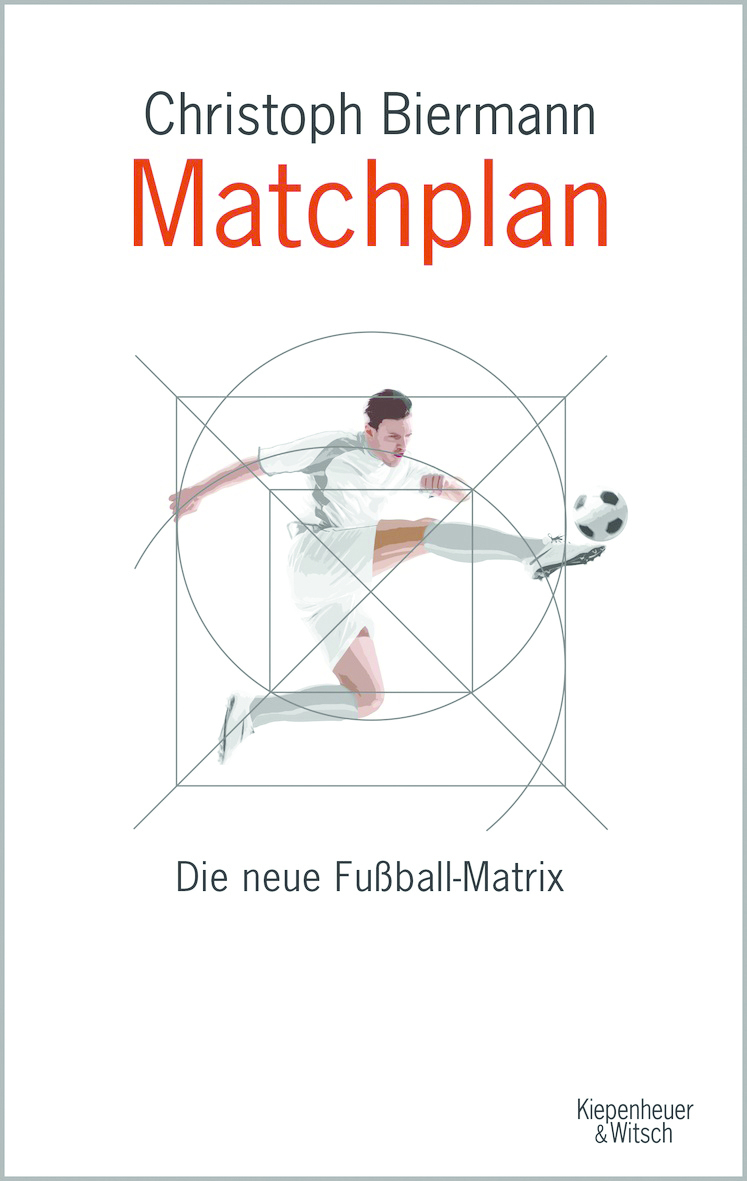 Matchplan, Biermann, Fussball, WM, Russland, Christoph Biermann, Kiepenheuer & Witsch