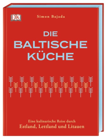 2021, baltische Küche, simon Bajada, litauen, DK Verlag