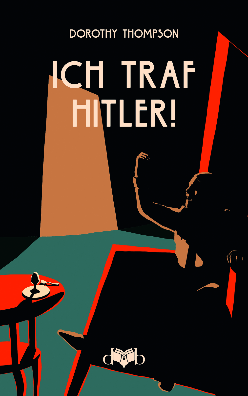 2023, Dorothy Thompson, Ich traf Hitler!, DVB Verlag 2023