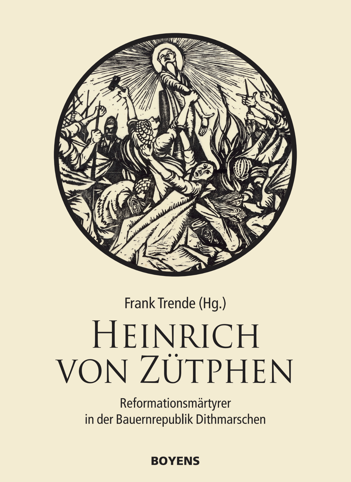 2024, buchtipp, Heinrich von Zütphen – Reformationsmärtyrer in der Bauernrepublik Dithmarschen , 